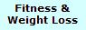 Fitness & Weight Loss