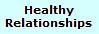 Healthy Relationships
